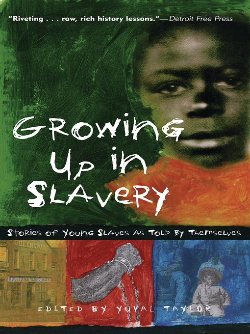 Title details for Growing Up in Slavery by Yuval Taylor - Available
